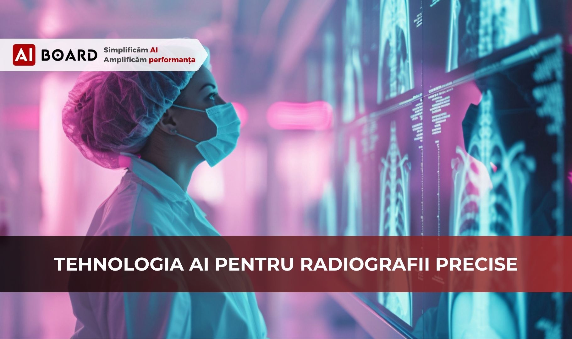 AI in medicina, imagistica medicală, inteligența artificială, radiologie, radiografii AI