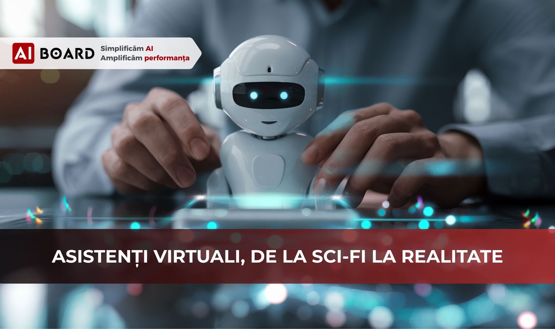 tendinte si tehnologii AI, asistenți virtuali, inteligența artificială, asistent virtual, asistent virtual